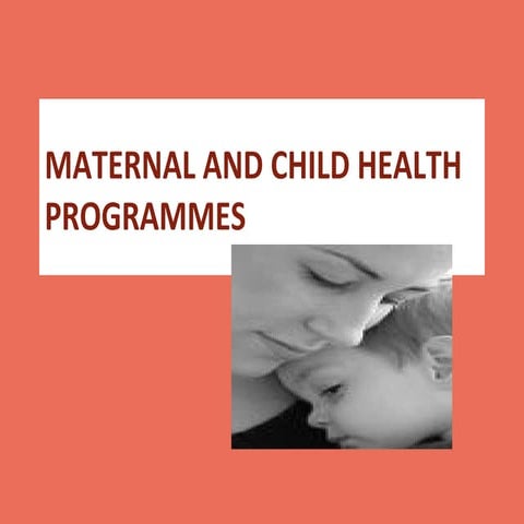Mch and rch  programmes