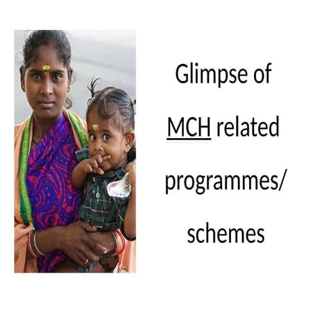 MCH (MATERNAL AND CHILD HEALTH) HEALTH Programmes