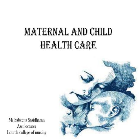 Maternal and child health care