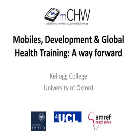 Mobiles, Development & Global Health Training: A way forward - Intro