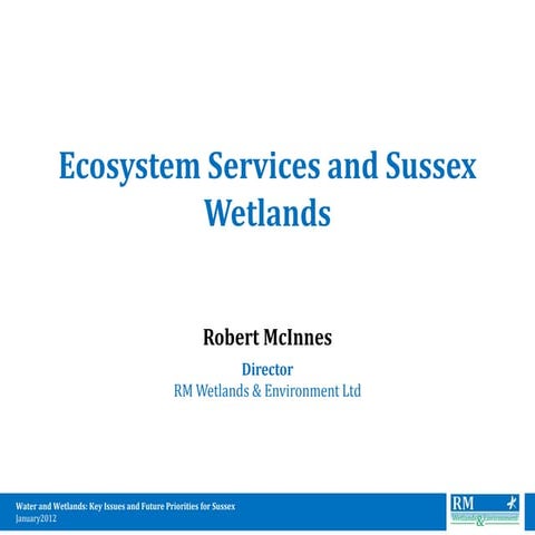 Sussex Wetland Conference: Rob McInnes  
