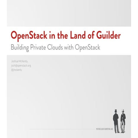 MSST-2013 Openstack in the Land of Guilder