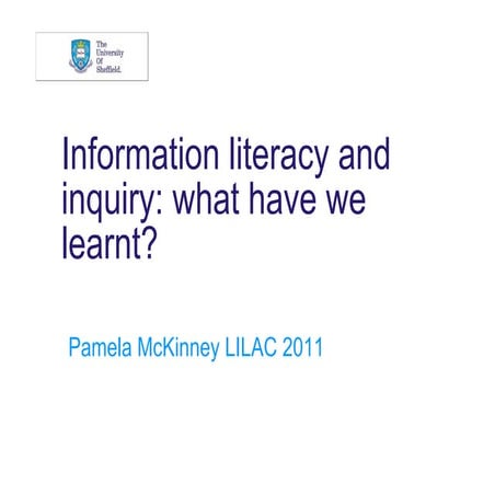 McKinney - Information literacy and inquiry – what have we learnt? a meta-ana...