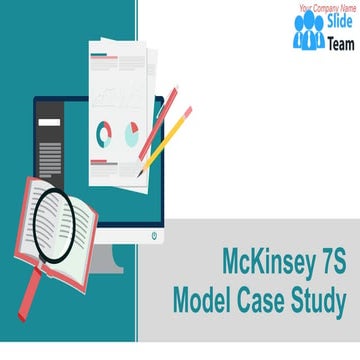 Mckinsey 7S Model Case Study Powerpoint Presentation Slides