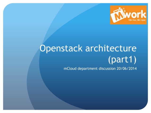Openstack architure part 1