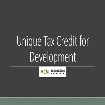Unique Development Tax Credits