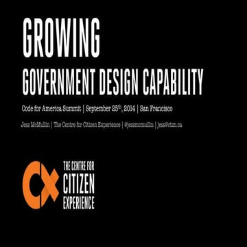 Growing Government Design Capability - Code for America Summit 2014