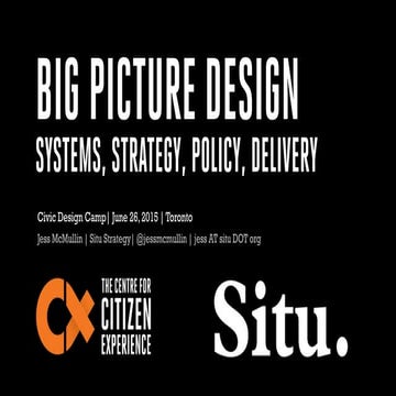 Big Picture Design: Systems, Strategy, Policy, Delivery