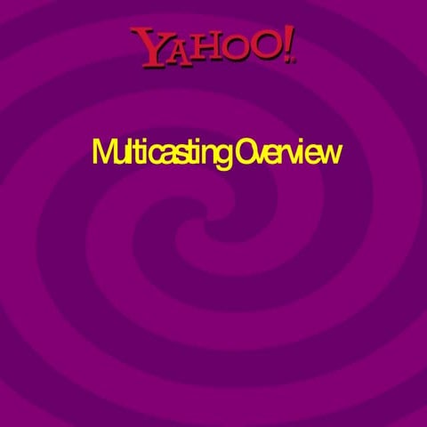 Mc Multicast Overview