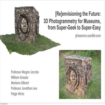 Photogrammetry for Museums, from Super-Geek to Super-Easy