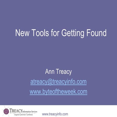 New Tools for Getting Found