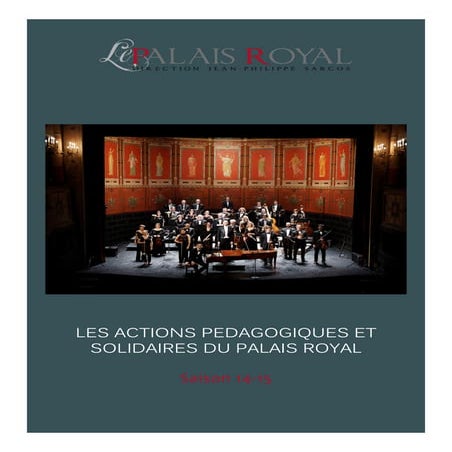 Mécénat. actions solidaires et pédagogiques du palais royal. 14 15