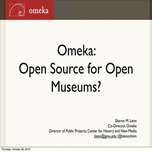 Omeka: Open Source for Open Museums? (MCN 2010)