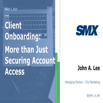 PPC Client Onboarding: More Than Just Securing Account Access
