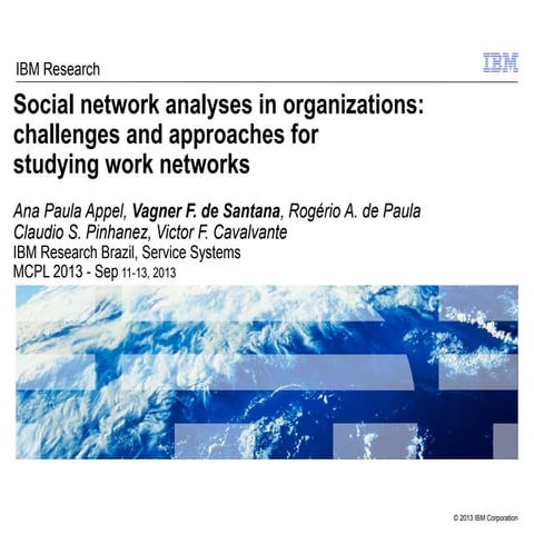 MCPL2013 - Social network analyses in organizations: challenges and approache...