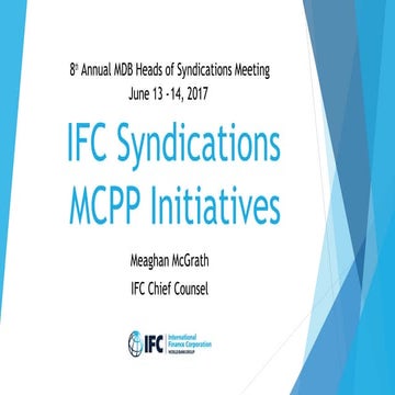 IFC Syndications MCPP Initiatives by Meaghan McGrath | PPT