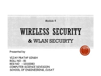 Wireless and WLAN Secuirty, Presented by Vijay