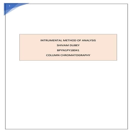COLUMN CHROMATOGRAPHY | SHIVAM DUBEY | INSTRUMENTAL METHOD OF ANALYSIS | PDF | B PHARMA