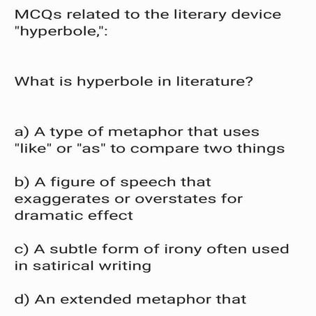 MCQs related to the literary device hyperbole,_240102_110054.pdf