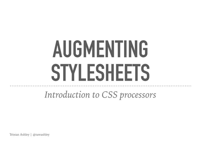 McrFRED 39 | CSS Processors