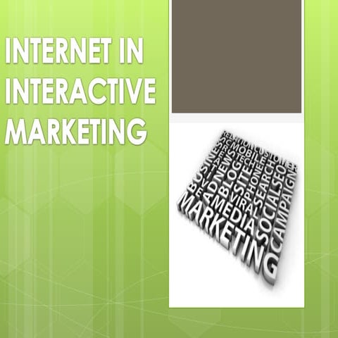 INTERNET IN INTERACTIVE MARKETING