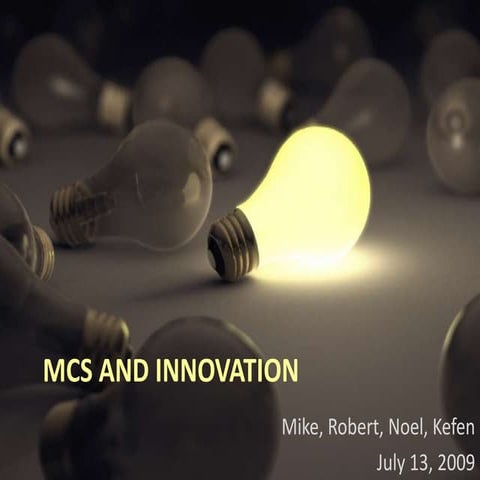 MCS And Innovation