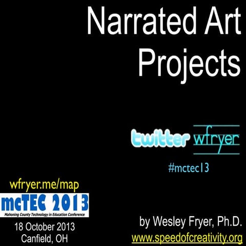 Narrated Art Projects (Oct 2013)