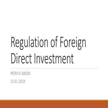 Regulation of Foreign Direct Investments | PPTX