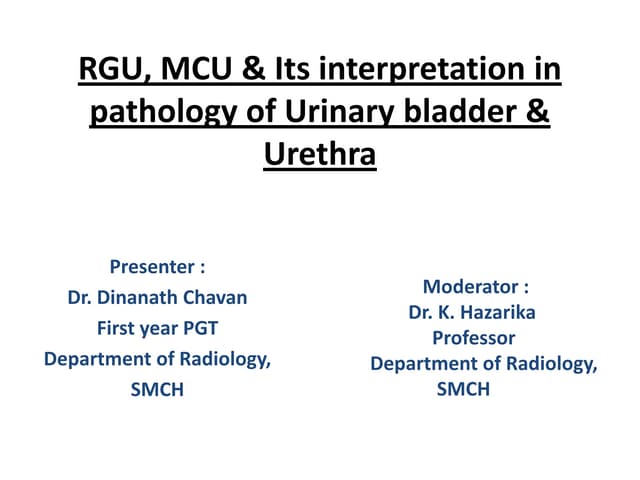 Radiological procedure of retrograde urethrography(rgu) and micturating ...