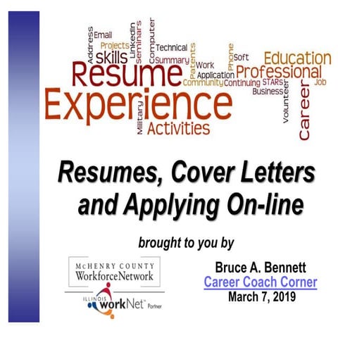 Resumes, Cover Letters and Applying On-line 