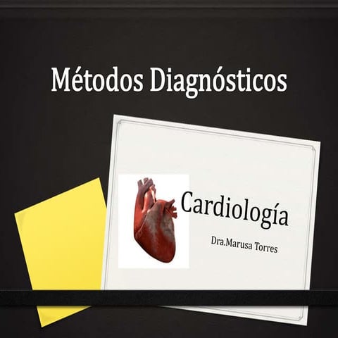 Métodos diagnósticos en Cardiología