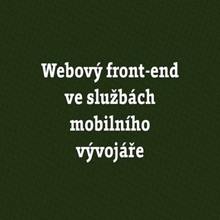 Webový front-end  ve službách mobil...
