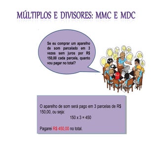 Mdc e mmc - multiplos e divisores