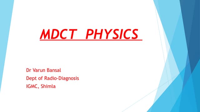 Physics of Multidetector CT Scan | PPT