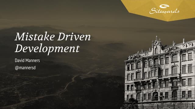 Mistake Driven Development