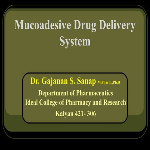 MUCOADHESIIVE DRUG DELIVERY SYSTEM