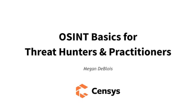 OSINT Basics for Threat Hunters and Practitioners