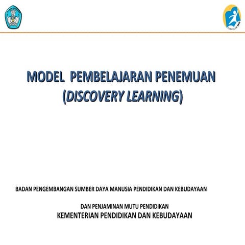 Mdel pembelajaran discovery learning (dl)