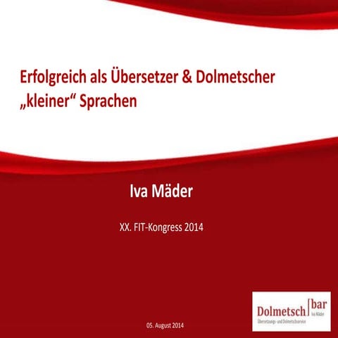 Erfolgreich als Übersetzer & Dolmetscher "kleiner" Sprachen