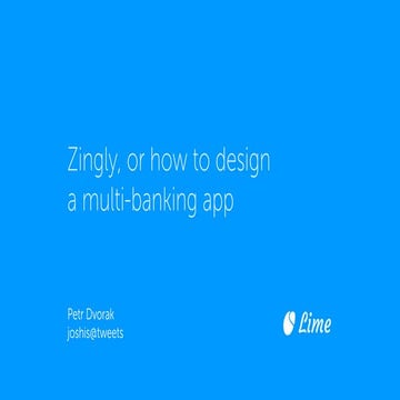 mDevCamp 2016 - Zingly, or how to design multi-banking app