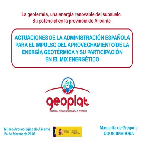 Actuaciones de la administración española para el impulso de la energía geoté...