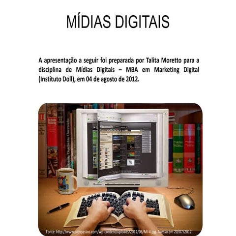 Mídias digitais - Apresentação da Aula 01 (04/08/12)