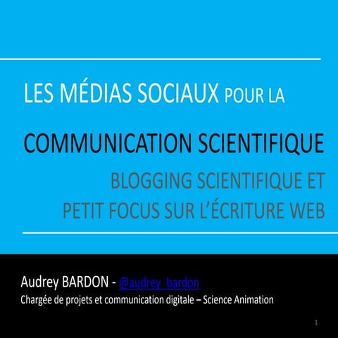 Les médias sociaux pour la communication scientifique 8 - Rédaction web et bl...