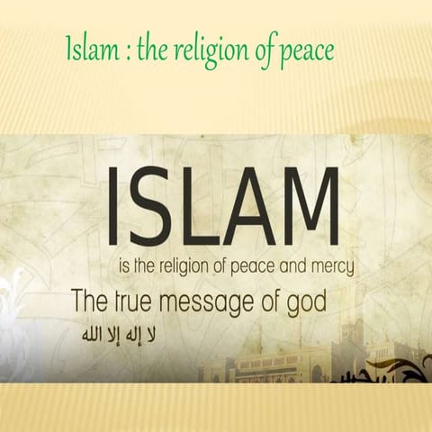 ISLAM : THE RELIGION OF PEACE BY IRFAN