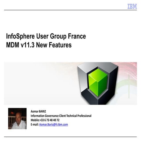 Présentation IBM InfoSphere MDM 11.3