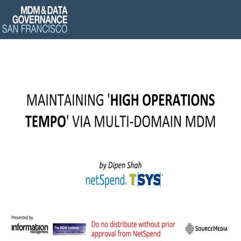 Netspend: Maintaining "High Operations Tempo" via Multidomain MDM