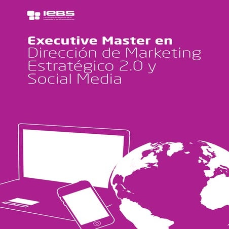Executive Master en Dirección de Marketing Estratégico 2.0 y Social Media