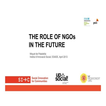 The future role of NGOs - Miquel de Paladella, 15 April 2013