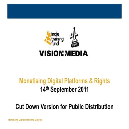 Monetising Digital Platforms & Rights
