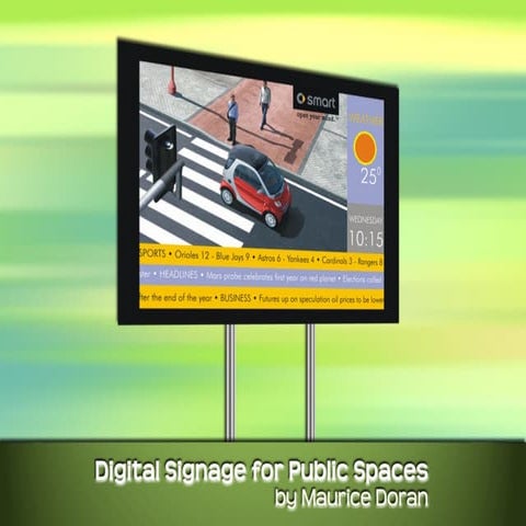 Digital Signage for Public Spaces